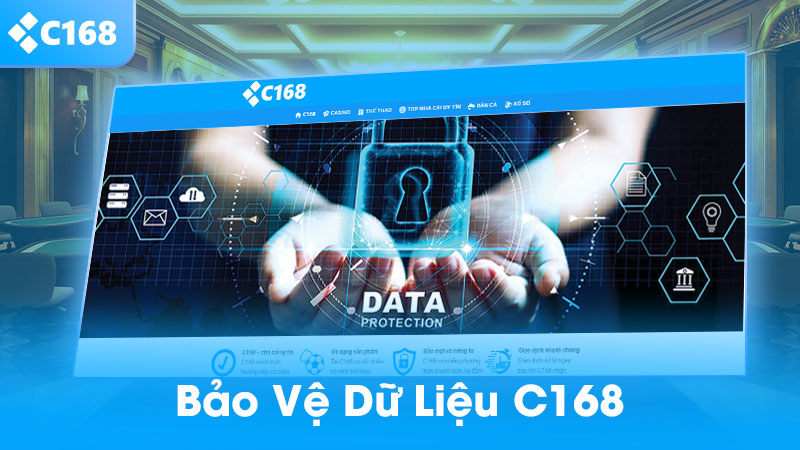 Chính Sách Bảo Mật C168 – Hiểu Để Chơi An Toàn, Chọn Đúng Nhà Cái 3 Bảo vệ dữ liệu người chơi C168